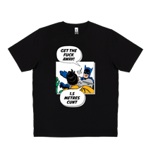 Load image into Gallery viewer, Get The Fuck Away 1.5 Metres Cunt Tee Batman T-Shirt CRU01-1HT-24000