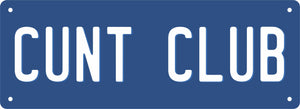 Number Plate - CUNT CLUB