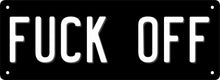 Load image into Gallery viewer, Number Plate - FUCK OFF
