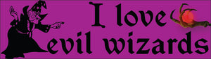 Bumper Sticker - I love evil wizards CRU18-21R-25039