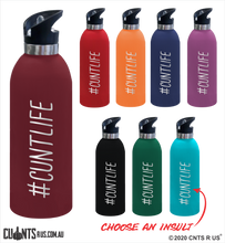 Load image into Gallery viewer, Cunt Life 1 Litre Drink Bottle Laser Engraved Gift - CRU08-68-21004