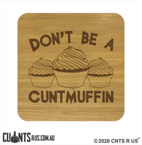 Set of 4 Coasters - Don't Be A Cuntmuffin CRU28-BB-29009