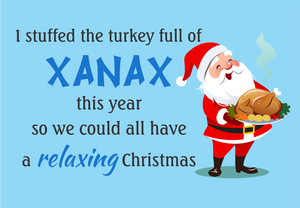 I Stuffed The Turkey With Xanax Magnet CRU12-28-24037