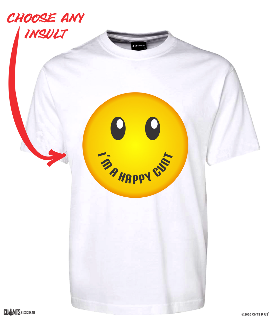 I'm A Happy Cunt T-Shirt Adult Smiley Face Emoji Tee CRU01-1HT-24019