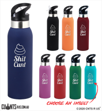 Load image into Gallery viewer, Shit Cunt 500ml Drink Bottle Laser Engraved Gift CRU08-67-21009