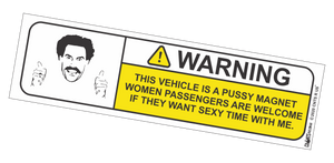 Bumper Sticker - Warning This Vehicle Is A Pussy Magnet CRU18-21R-25015