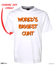 Load image into Gallery viewer, World's Biggest Cunt Tee T-Shirt CRU01-1HT-24013