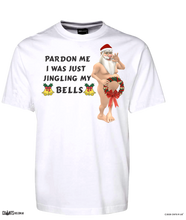 Load image into Gallery viewer, PARDON ME I WAS JUST JINGLING MY BELLS T-shirt CRU01-1HT-24036