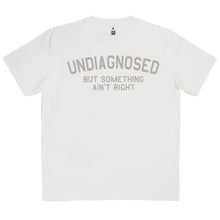 Load image into Gallery viewer, Undiagnosed T-Shirt SKU:12307

