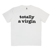 Load image into Gallery viewer, Totally A Virgin T-Shirt SKU:12315
