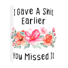 Load image into Gallery viewer, I Gave A Shit Earlier Coffee Mug 07-92-12225
