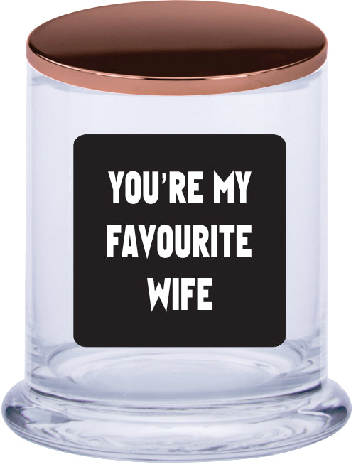 You're My favourite Wife Scented Candle CRU05-01-12207