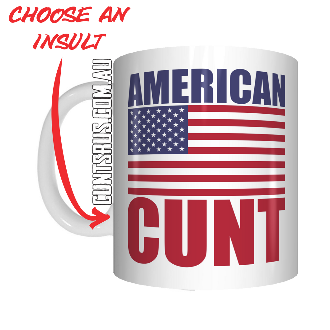 American Insult Rude Coffee Mug Gift Cunt CRU07-92-12035