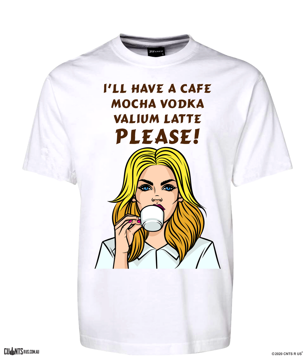 I'll Have A Cafe Mocha Vodka Valium Please T-shirt CRU01-1HT-24042