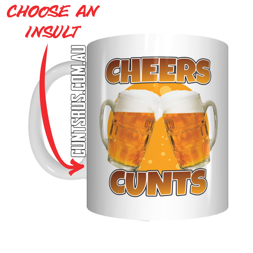 Cheers Cunts Coffee Mug Gift CRU07-92-11035