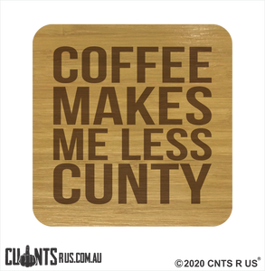 Set of 4 Coasters - Coffee Makes Me Less Cunty CRU28-BB-29003