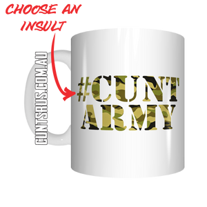 Cunt Army Coffee Mug Gift CRU07-92-11017