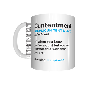 Cuntentment Definition Mug When You're A Cunt But You're Comfortable With Who You Are Happiness Gift CRU07-92-12105