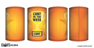 Cunt Of The Week Stubby Holder CRU26-40-50000