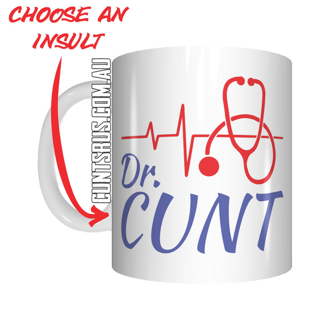 Dr. Cunt Coffee Mug Gift CRU07-92-11039