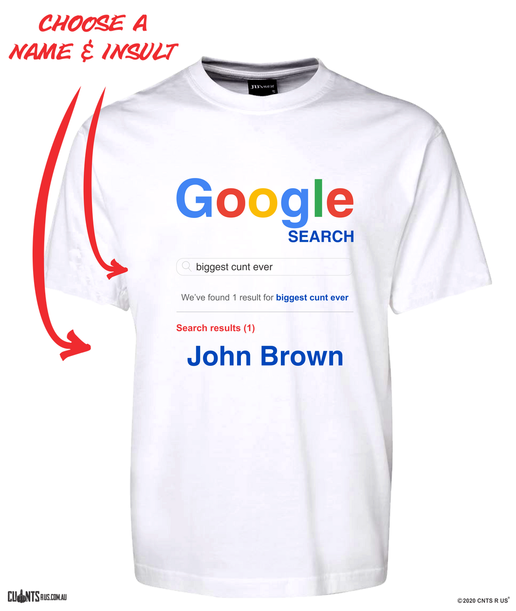 Google Search Personalised Name T-Shirt Biggest Cunt Ever Tee CRU01-1HT-24002