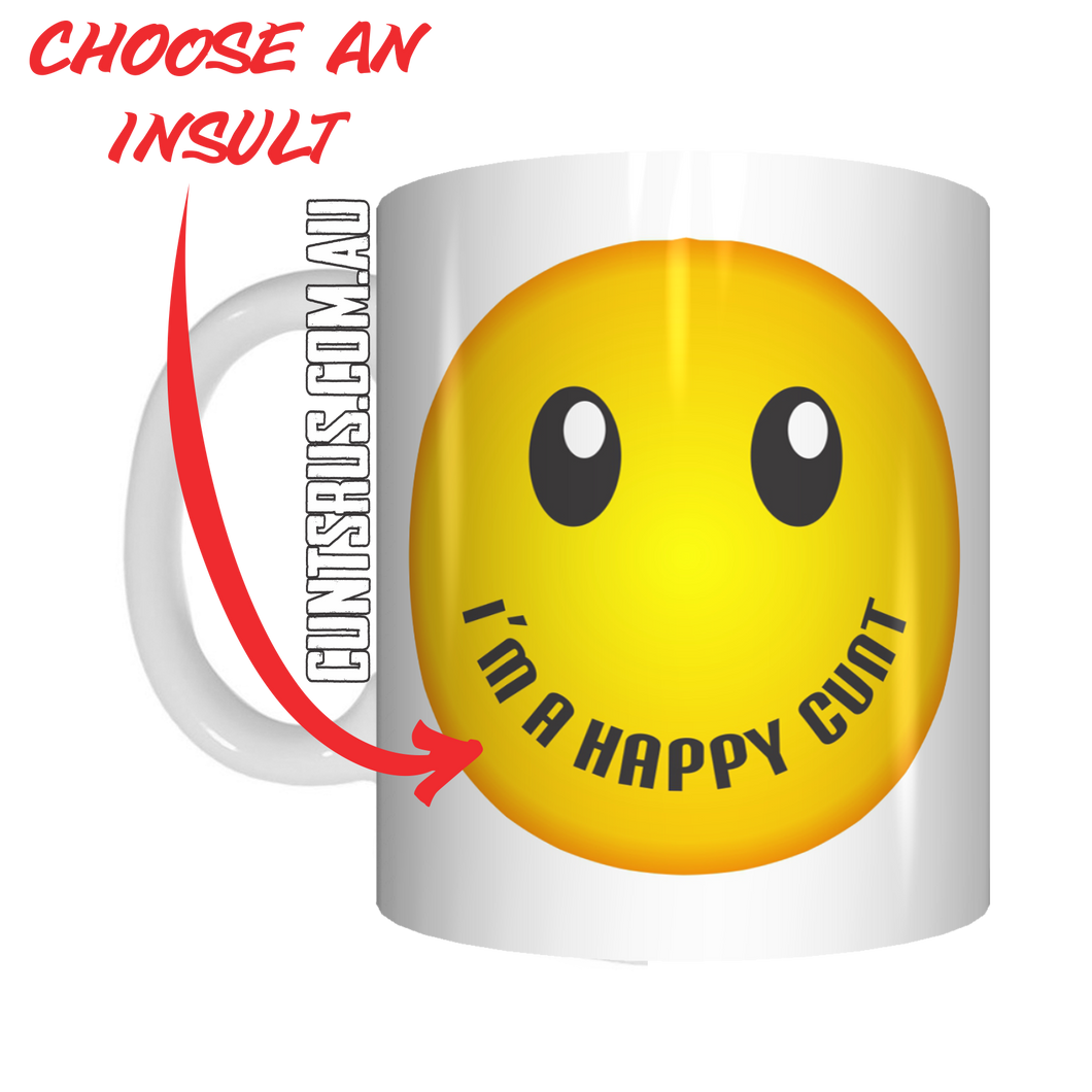 I'm A Happy Cunt Coffee Mug Gift CRU07-92-12054
