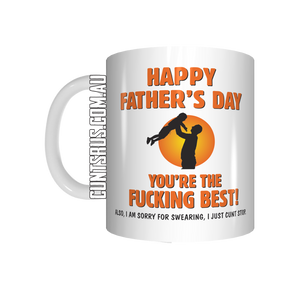 Happy Father's Day You're The Fucking Best Coffee Mug Gift CRU07-92-12103