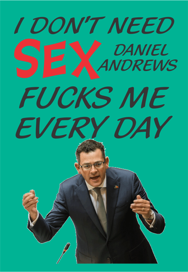 I Don't Need Sex Daniel Andrews Fucks Me Every Day Magnet CRU12-28-12119