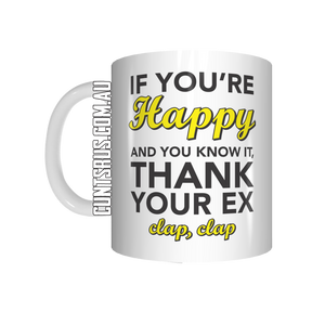 If You're Happy And You Know It Coffee Mug CRU07-92-12144