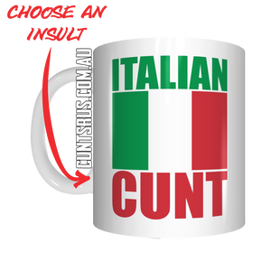 Italian Insult Rude Coffee Mug Gift Cunt CRU07-92-12065