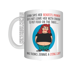 Jenna - You Lying Cunt! Coffee Mug Gift CRU07-92-11021