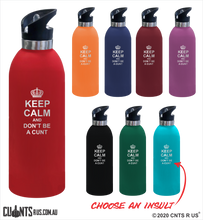 Load image into Gallery viewer, Keep Calm And Don&#39;t Be A Cunt 1 Litre Drink Bottle Laser Engraved Gift - CRU08-68-21007
