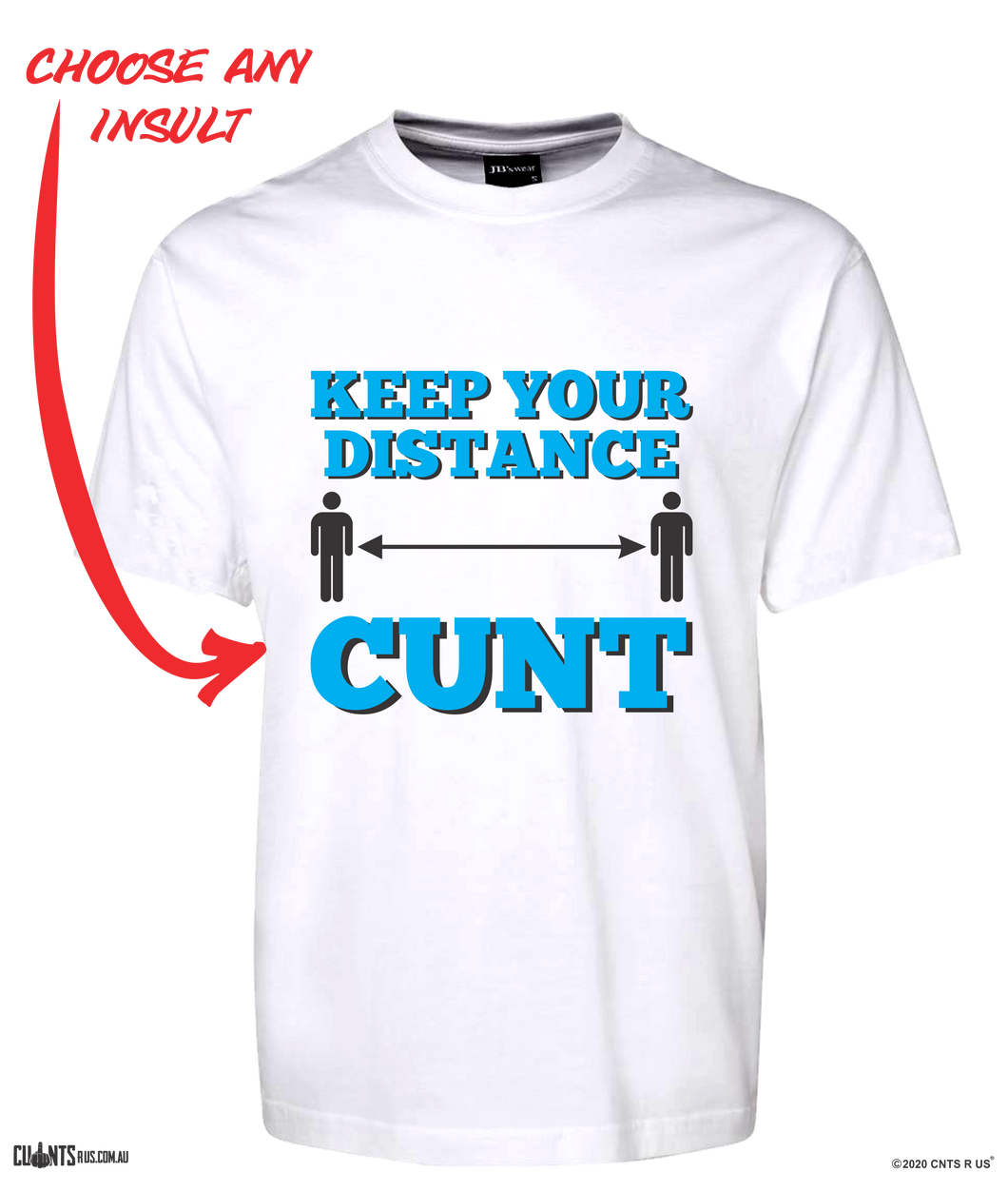 Keep Your Distance Cunt T-Shirt Adult Tee CRU01-1HT-24020