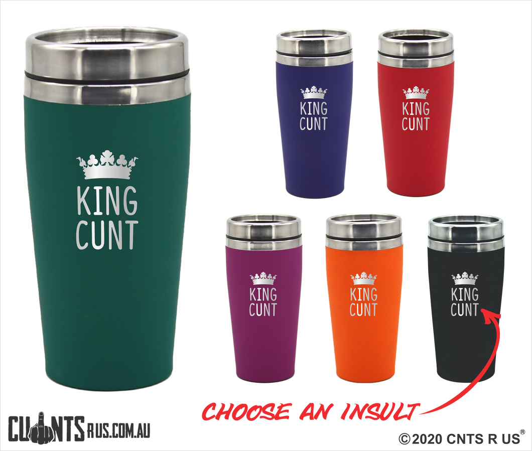 King Cunt Travel Mug Gift - CRU08-66-21006