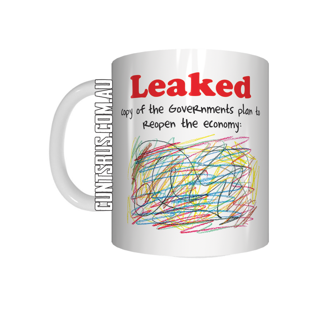 Leaked! The Governments Plan To Reopen The Economy Coffee Mug CRU07-92-12129