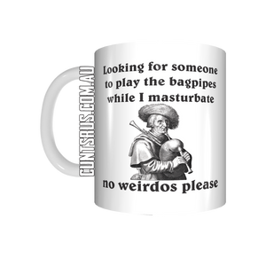 Looking For Someone To Play The Bagpipes While I Masturbate Coffee Mug CRU7-92-12158