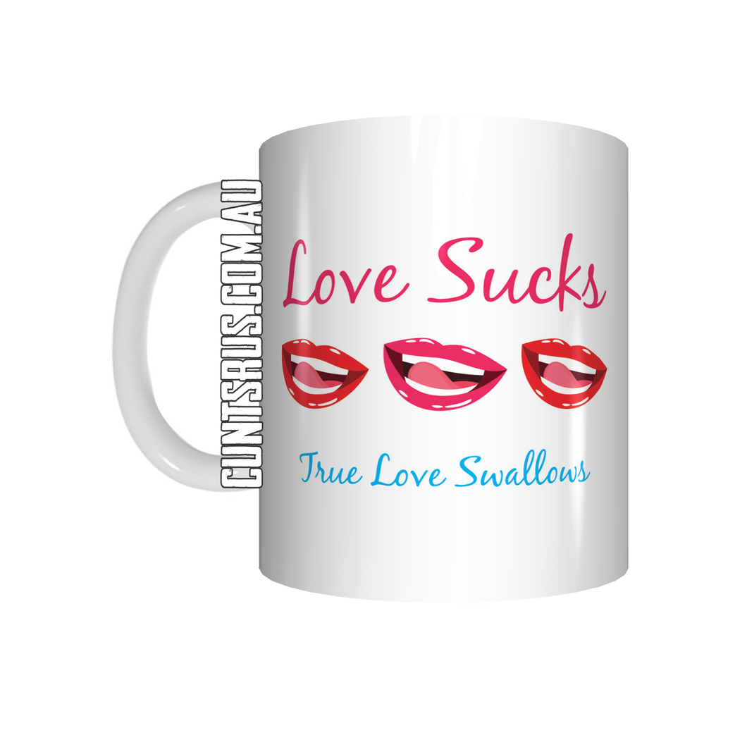 Love Sucks True Love Swallows Coffee Mug CRU07-92-12136