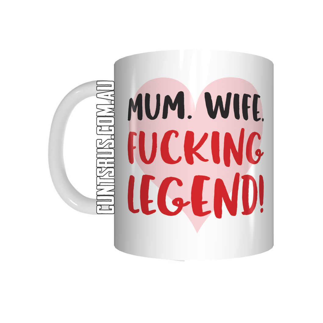 Mum Wife Fucking Legend Mother's Day Coffee Mug Gift CRU07-92-12004