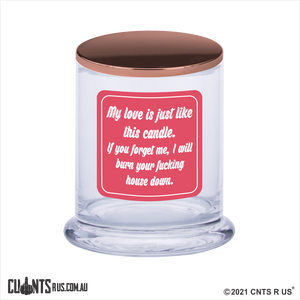 My Love Is Like This Candle Scented Soy Candle