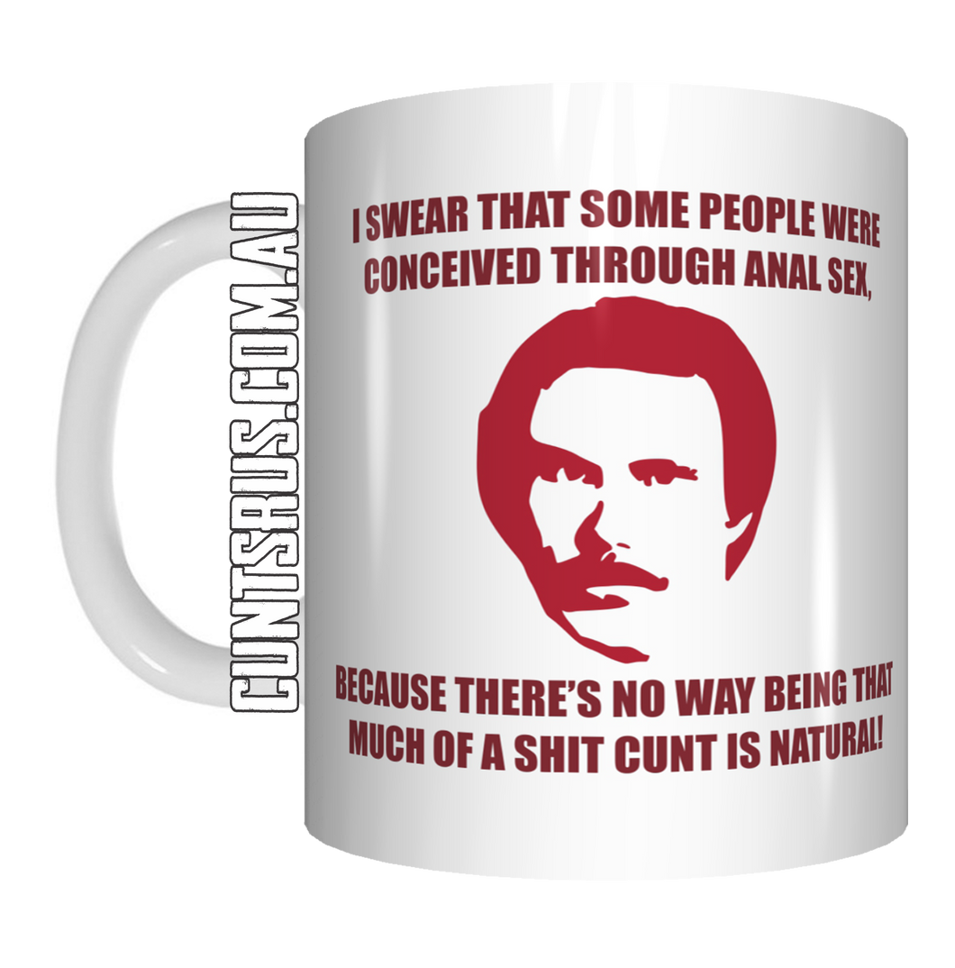 No Way Being That Much Of A Shit Cunt Is Natural Coffee Mug Gift CRU07-92-8221
