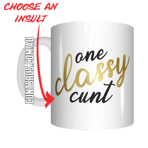 One Classy Cunt Coffee Mug Gift CRU07-92-12032