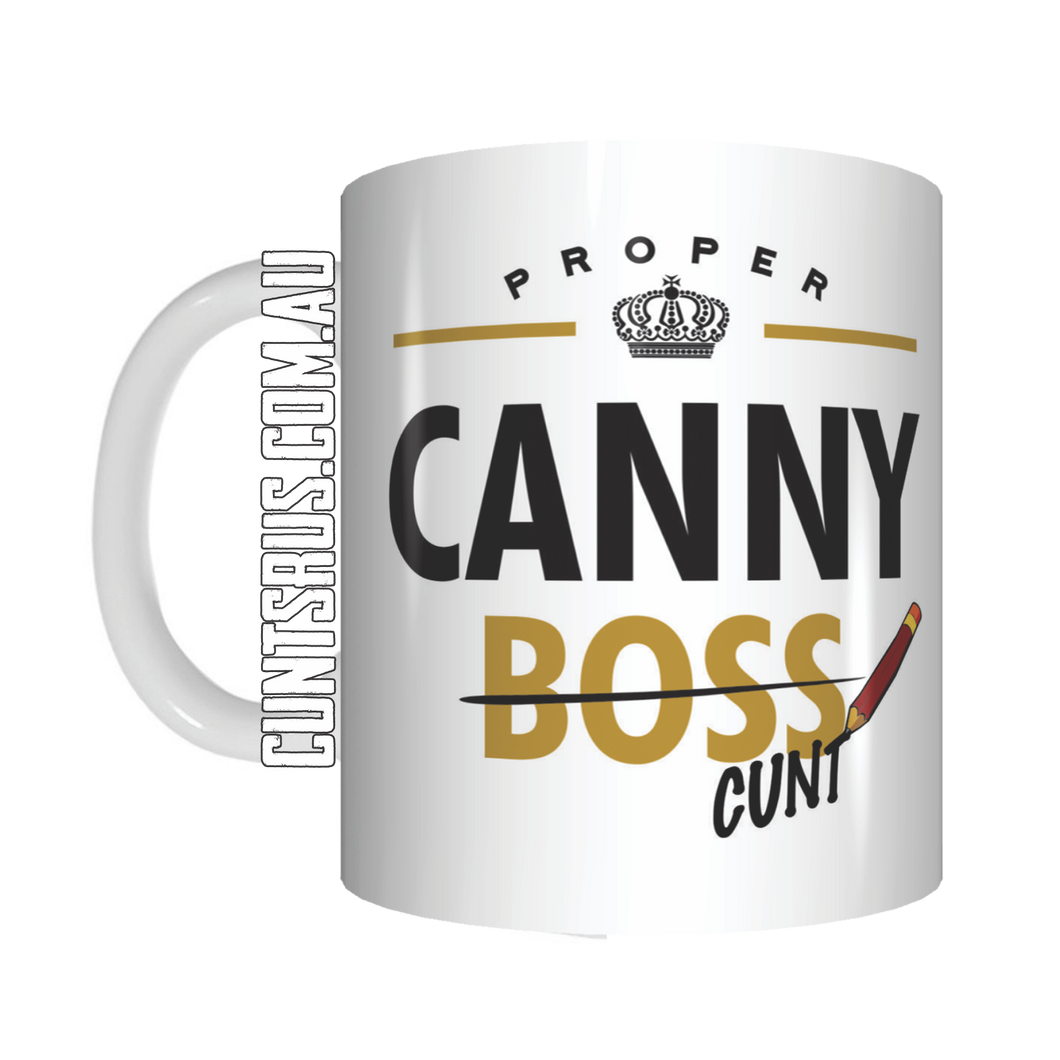 Proper Canny Boss Cunt Coffee Mug Gift CRU07-92-8223