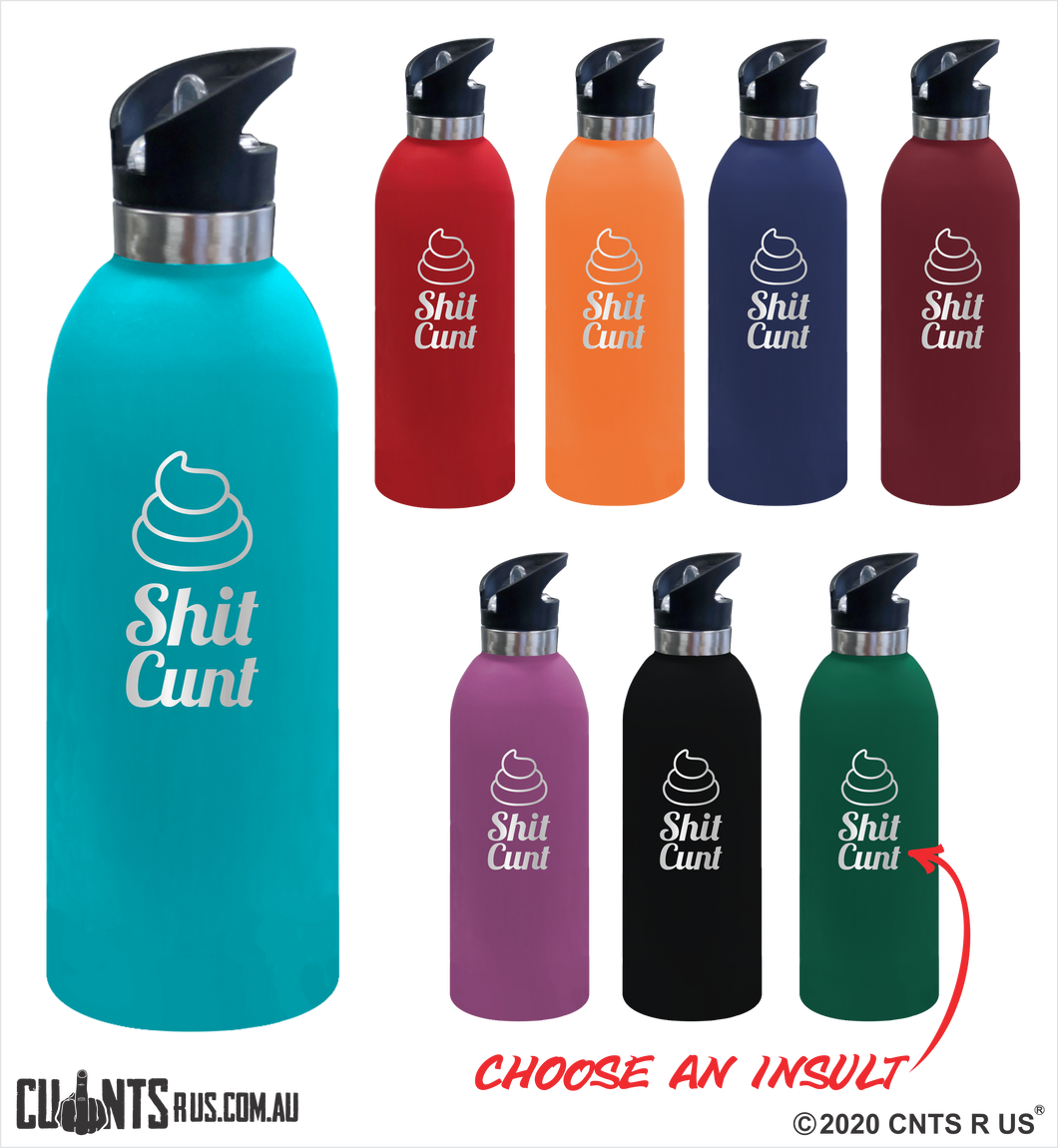 Shit Cunt 1 Litre Drink Bottle Laser Engraved Gift - CRU08-68-21009