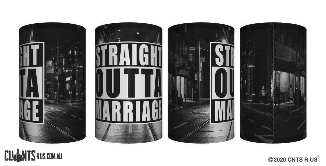 Straight Outta Marriage Stubby Holder CRU26-40-12146