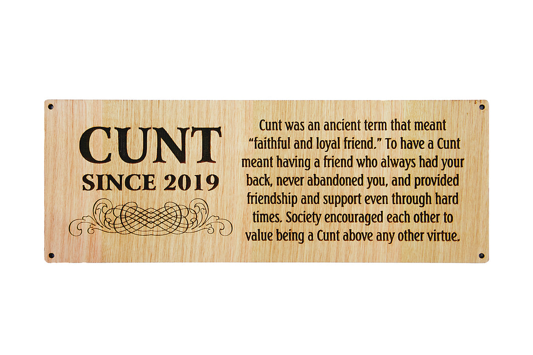 Ancient Meaning Of Cunt - Wooden Sign (Personalised Date)