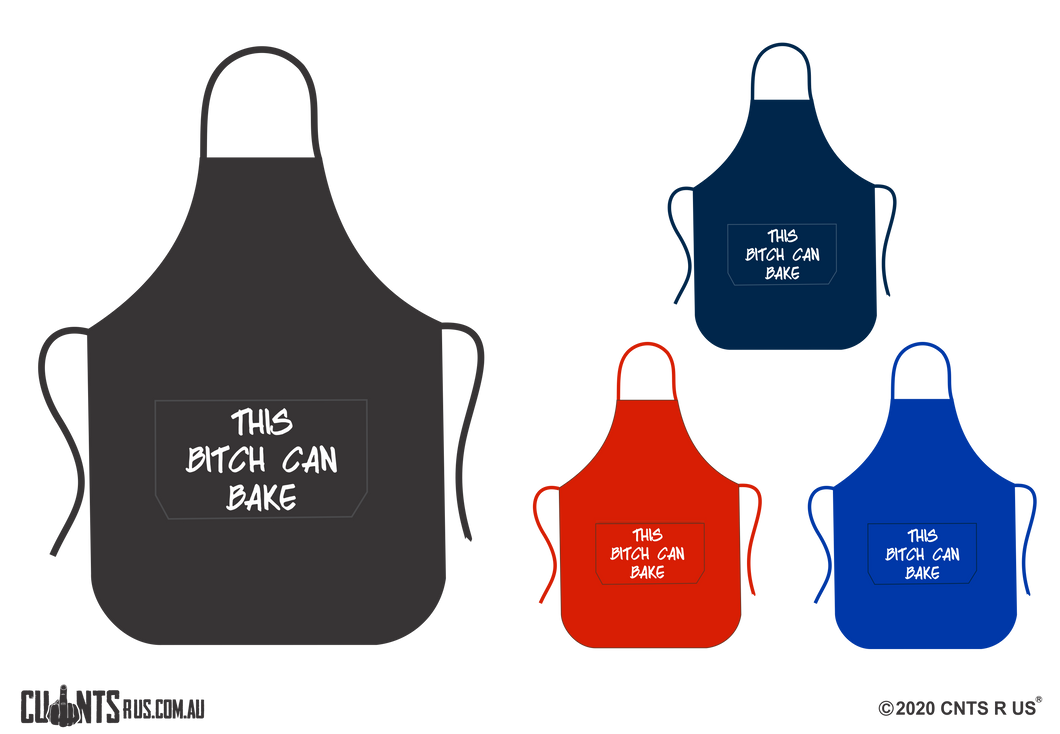 This Bitch Can Bake Apron With Pockets - Choose From Black, Red, Navy or Royal Blue CRU06-03-27010