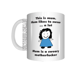 This Is Mum Sweary Motherfucker Coffee Mug Gift For Mother's Day CRU07-92-8204