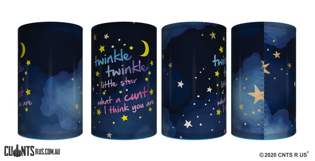Twinkle Twinkle Little Star, What A Cunt I Think You Are Stubby Holder CRU26-40-50003