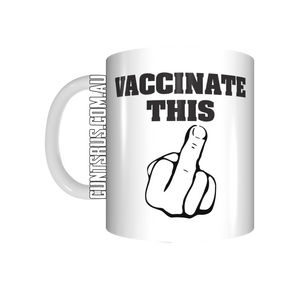 Vaccinate This Coffee Mug Gift CRU07-92-12154