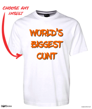 Load image into Gallery viewer, World&#39;s Biggest Cunt Tee T-Shirt CRU01-1HT-24013
